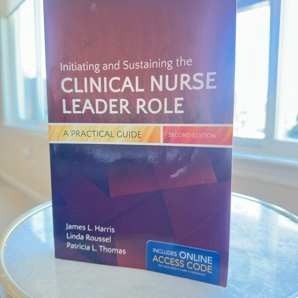 Clinical Nurse Leader Role: A Practical Guide, 2nd Ed. – Harris, Roussel, Thomas